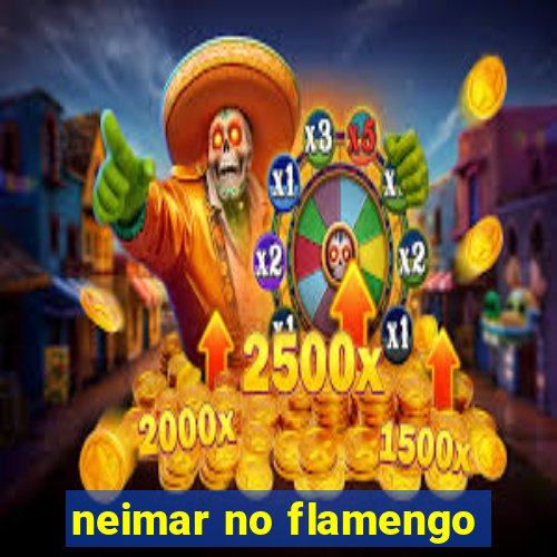 neimar no flamengo